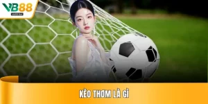 kèo thơm là gì